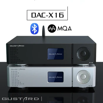 GUSTARD DAC-X16 2x ES9068 MQA XMOS BT5.0 DAC Hi-FI EXQUIS LDAC Bluetooth XU216 DSD512 Удаленный Декодер