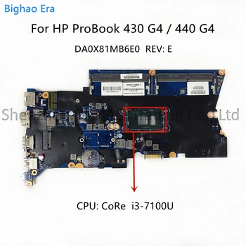 905792-001 905792-601 Для HP ProBook 430 G4 440 G4 Материнская плата ноутбука DA0X81MB6E0 с процессором Intel i3-7100U DDR4 100% Полностью протестирована